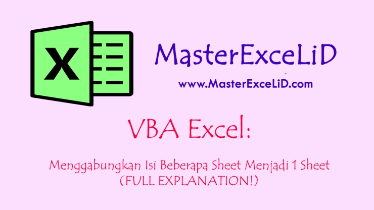 VBA Excel - Menggabungkan Beberapa Sheet Menjadi 1.jpg